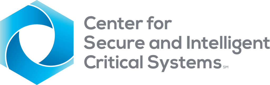 Center for Secure and Intelligent Critical Systems (CSICS)